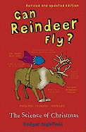 Can Reindeer Fly?: The Science of Christmas