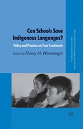 Can Schools Save Indigenous Languages?: Policy and Practice on Four Continents