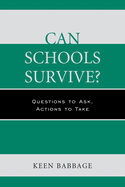 Can Schools Survive?: Questions to Ask, Actions to Take