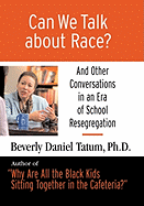 Can We Talk about Race? Large Print Edition: And Other Conversations in an Era of School Resegregation