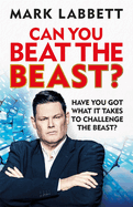 Can You Beat the Beast?: Have You Got What it Takes to Beat the Beast?