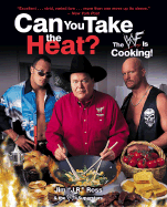 Can You Take the Heat?: The Wwe Is Cooking!