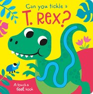 Can you tickle a T. rex?