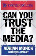 Can You Trust the Media?