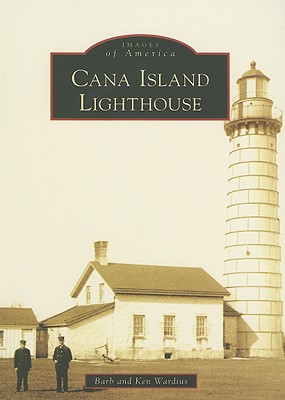 Cana Island Lighthouse - Wardius, Barb, and Wardius, Ken