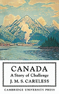 Canada A Story Of Challenge