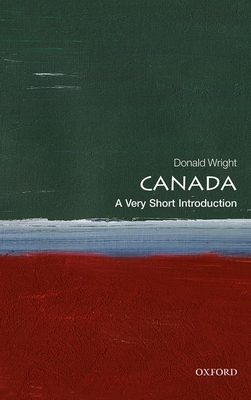 Canada: A Very Short Introduction - Wright, Donald