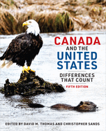 Canada and the United States: Differences That Count, Fifth Edition
