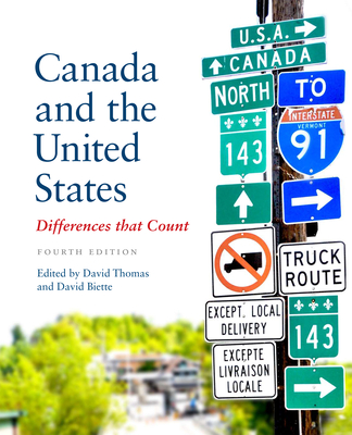 Canada and the United States: Differences That Count - Thomas, David (Editor), and Biette, David (Editor)