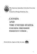 Canada and the United States: Enduring Friendship, Persistent Stress - Doran, Charles F, Professor