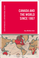 Canada and the World Since 1867