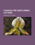 Canada for Gentlemen, Letters