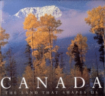 Canada: The Land That Shapes Us - Malak