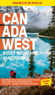 Canada West Marco Polo Pocket Travel Guide - with pull out map: Vancouver and the Rockies - Marco Polo