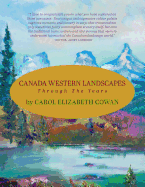 Canada Western Landscapes: Through the Years