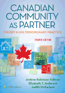 Canadian Community As Partner: Theory & Multidisciplinary Practice