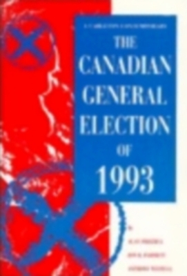 Canadian General Election of 1993 - Frizzell, Alan, and Pammett, Jon H