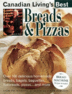 Canadian Living Best Breads and Pizzas
