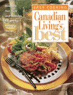 Canadian Livings Best Easy Cooking