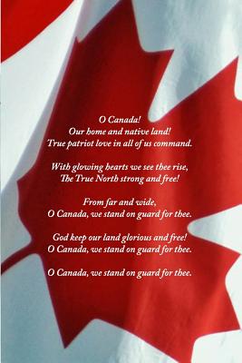 Canadian National Anthem Journal - O Canada in English and French (Front and Back) - Notebooks, Golding