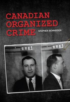 Canadian Organized Crime - Schneider, Stephen