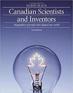 Canadian Scientists and Inventors: Biographies of People Who Shaped Our World