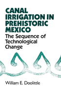Canal Irrigation in Prehistoric Mexico: The Sequence of Technological Change