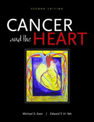 Cancer and the Heart - Ewer, Michael S