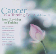 Cancer as a Turning Point: From Surviving to Thriving