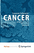 Cancer - Between Glycolysis and Physical Constraint - Schwartz, Laurent