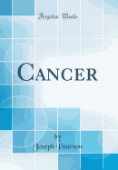 Cancer (Classic Reprint)