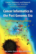 Cancer Informatics in the Post Genomic Era