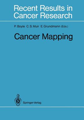 Cancer Mapping - Boyle, Peter (Editor), and Muir, Calum S (Editor), and Grundmann, Ekkehard (Editor)