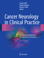 Cancer Neurology in Clinical Practice: Neurological Complications of Cancer and Its Treatment