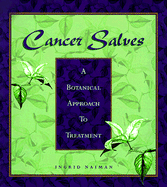 Cancer Salves: A Botanical Approach to Treatment