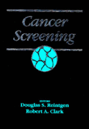 Cancer Screening - Reintgen, Douglas S, and Clark, Robert A, MD