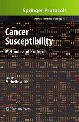 Cancer Susceptibility: Methods and Protocols - Webb, Michelle (Editor)