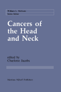 Cancers of the Head and Neck: Advances in Surgical Therapy, Radiation Therapy and Chemotherapy