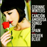 Cancin Amorosa: Songs of Spain - Corinne Winters (soprano); Maya Lahyani (mezzo-soprano); Oren Fader (guitar); Steven Blier (piano)