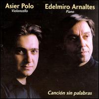 Cancin sin palabras - Asier Polo (cello); Edelmiro Arnaltes (piano)
