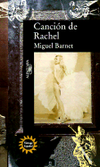 Cancion de Rachel - Barnet, Miguel