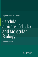 Candida Albicans: Cellular and Molecular Biology