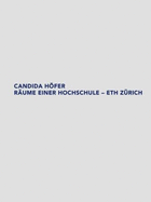 Candida Hofer: Raume Einer Hochschule - Eth Zurich - Hagner, Michael