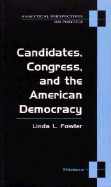 Candidates, Congress, and the American Democracy