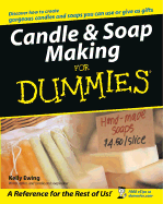 Candle and Soap Making for Dummies