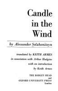 Candle in the Wind - Solzhenitsyn, Aleksandr, and Armes, K. (Translated by), and Hudgins, A. (Translated by)