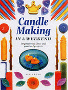Candle Making in a Weekend - Spear, Sue