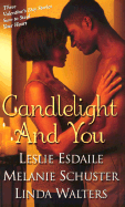 Candlelight and You: Valentine Love\Wait for Love\Seventy-Two Hours & Counting - Esdaile Banks, Leslie, and Schuster, Melanie, and Walters, Linda