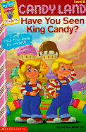 Candy Land: Have You Seen King Candy? - Glassman, Jackie