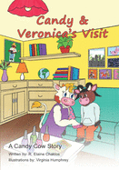 Candy & Veronica's Visit